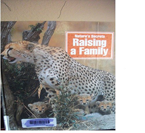 Raising a Family (Nature's Secrets)