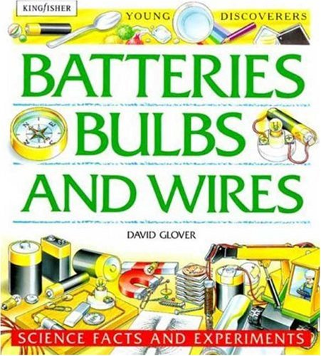 Batteries, Bulbs, and Wires (Young Discoverers)