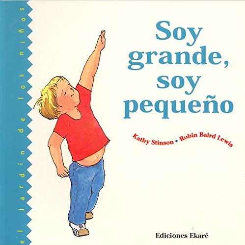 Soy grande, soy pequeño (Spanish Edition)