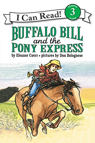 Buffalo Bill and the Pony Express (I Can Read Level 3)