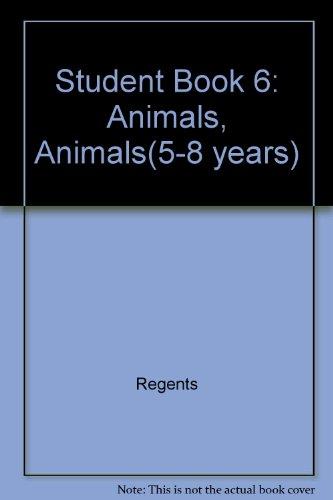 Student Book 6: Animals, Animals(5-8 years)