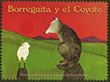 Borreguita Y El Coyote: Un Cuento De Ayutla, Mexico