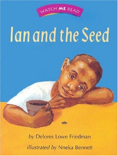 Ian and the seed (Invitations to literacy)