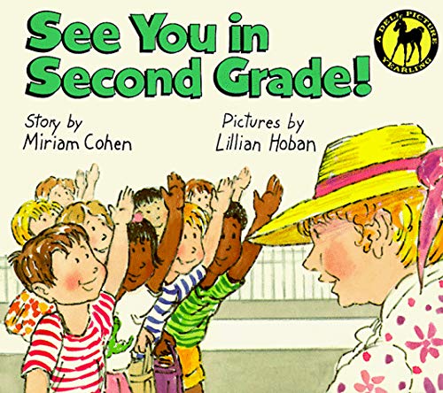 SEE YOU IN SECOND GRADE