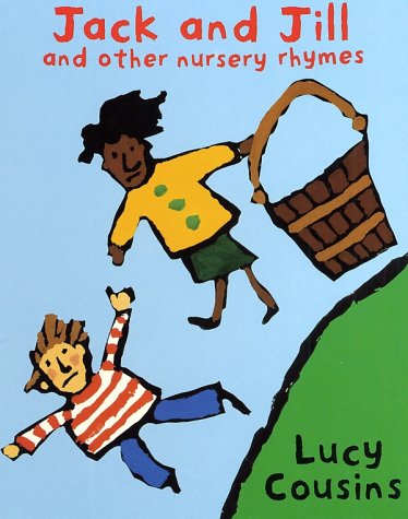 Jack and Jill and Other Nursery Rhymes