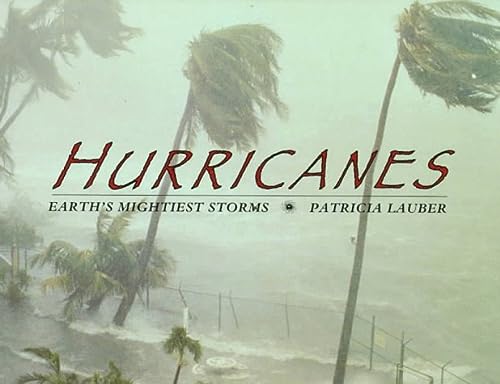 Hurricanes: Earth's Mightiest Storms