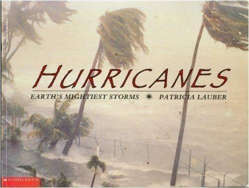 Hurricanes: Earth's Mightiest Storms
