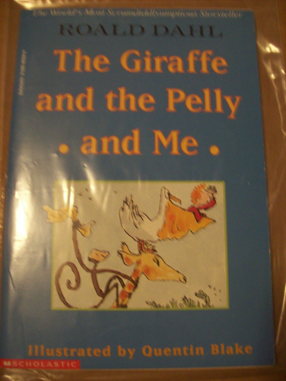 The giraffe and the pelly and me