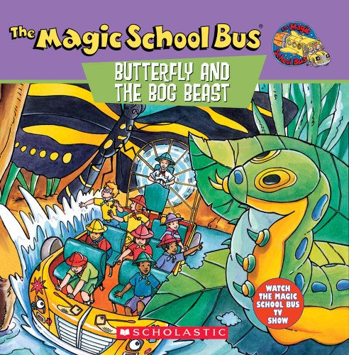 The Magic School Bus: Butterfly And The Bog Beast, The