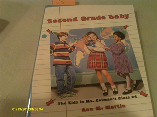 Second Grade Baby (The Kids in Ms. Colman's Class, No. 4)