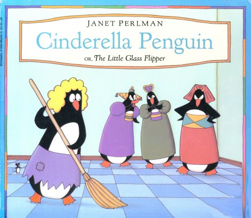 Cinderella Penquin or the Little Glass Flipper