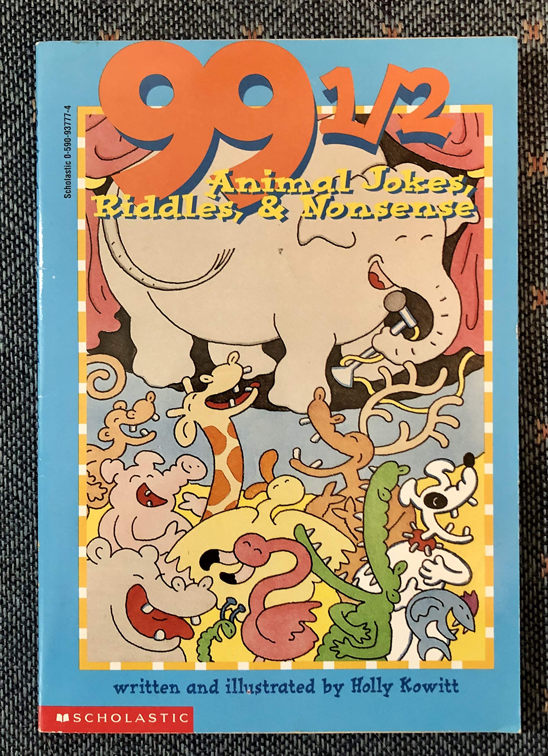99 1/2 Animal Jokes, Riddles, & Nonsense