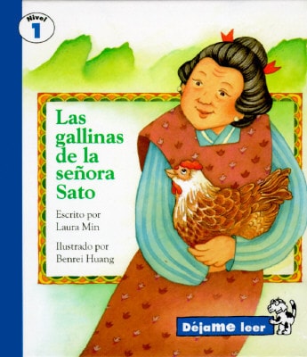MRS. SATO'S HENS, SPANISH, LAS GALLINAS DE LA SENORA SATO, LET ME READ SERIES, TRADE BINDING