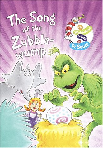 The Song of the Zubble-Wump (Wubbulous World of Dr. Seuss)