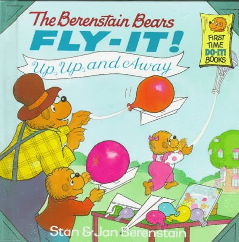 The Berenstain Bears Fly-it (First Time Do-it Books)