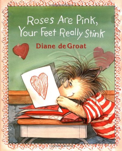 Roses Are Pink, Your Feet Really Stink (Gilbert the Opossum)