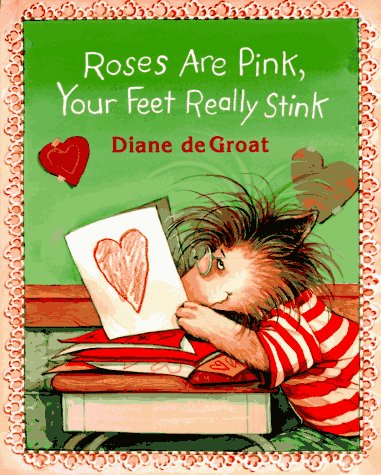Roses Are Pink, Your Feet Really Stink (Gilbert the Opossum)