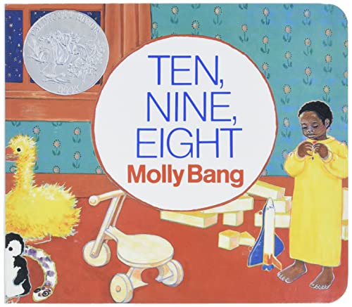 Ten, Nine, Eight Board Book: A Caldecott Honor Award Winner (Caldecott Collection)