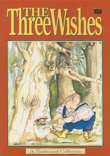 The Three Wishes: A Traditional Collection (Literacy 2000)