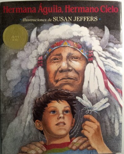 Hermana Aguila, Hermano Cielo: Un Mensaje del Jefe Seattle (Spanish Edition)