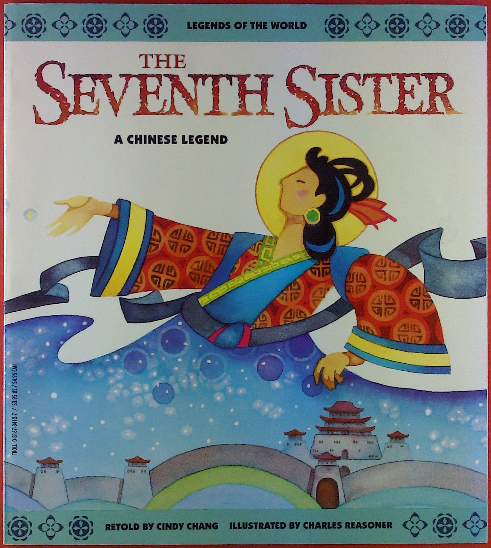 The Seventh Sister: A Chinese Legend (Legends of the World)