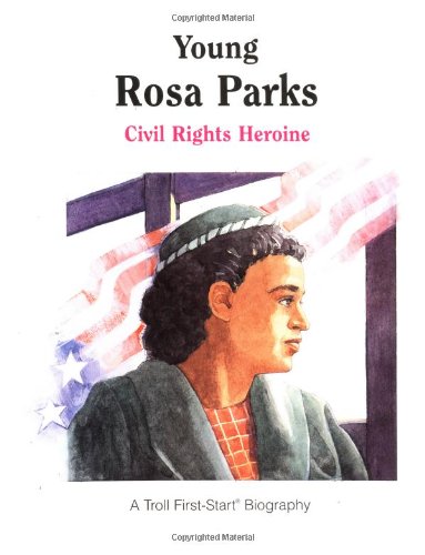 Young Rosa Parks: Civil Rights Heroine