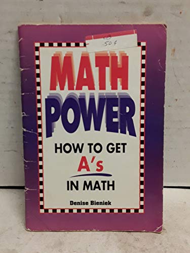 Math Power: How to Get A's in Math