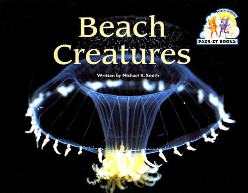 Steck-Vaughn Pair-It Books Emergent Stage 2: Student Reader Beach Creatures , Story Book