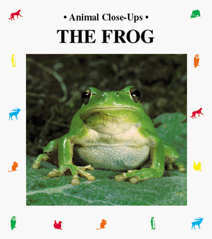 The Frog: Natural Acrobat (Animal Close-Ups)