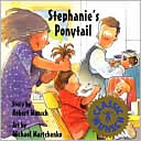 Stephanie's Ponytail (Munsch for Kids)