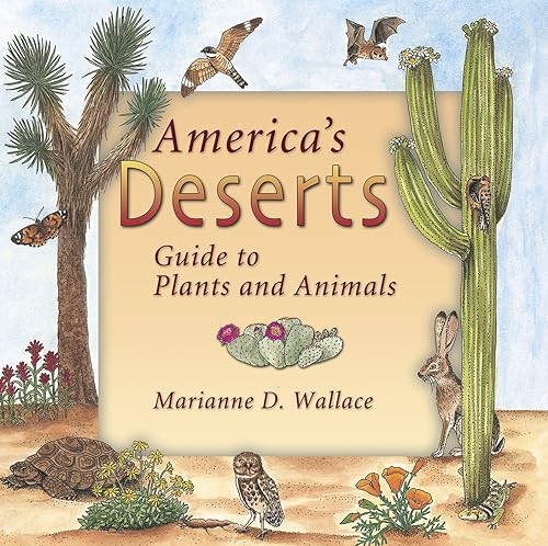 America's Deserts: Guide to Plants and Animals (America's Ecosystems)