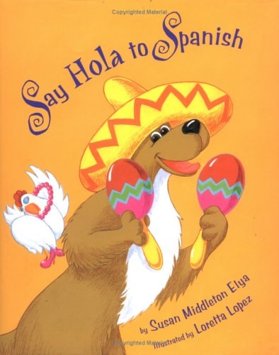 Say Hola to Spanish (English and Spanish Edition)