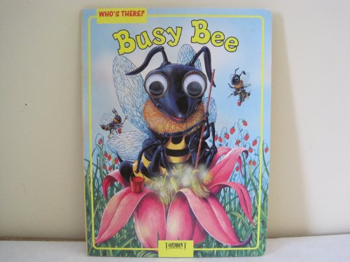 Who's There? Busy Bee