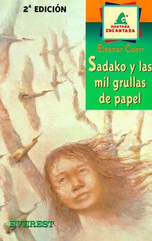 Sadako y las Mil Grullas de papel (Spanish Edition)