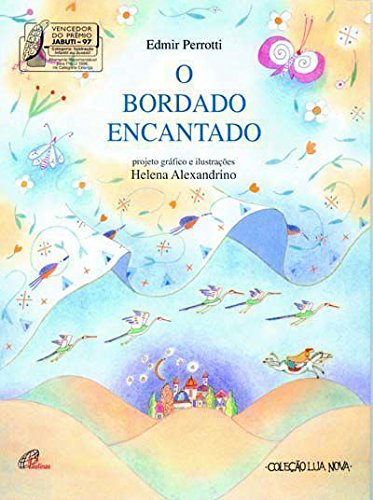 O bordado encantado: Reconto (Coleção Lua nova) (Portuguese Edition)