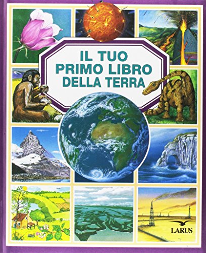 Il tuo primo libro della terra