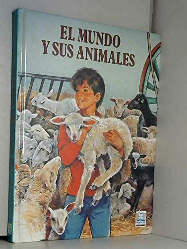El mundo y sus animales (El mundo y sus animales)