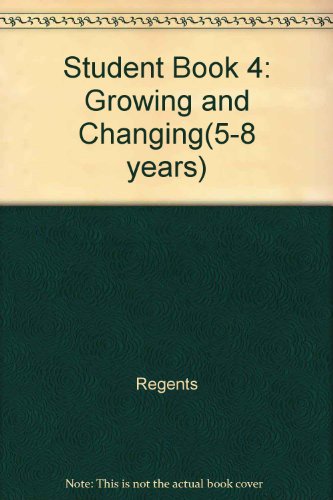 Student Book 4: Growing and Changing(5-8 years)