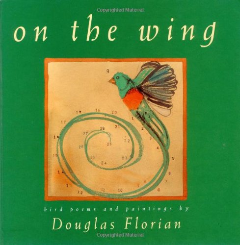 On the Wing: Bird Poems and Paintings