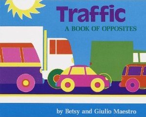 Traffic A Book of Opposites