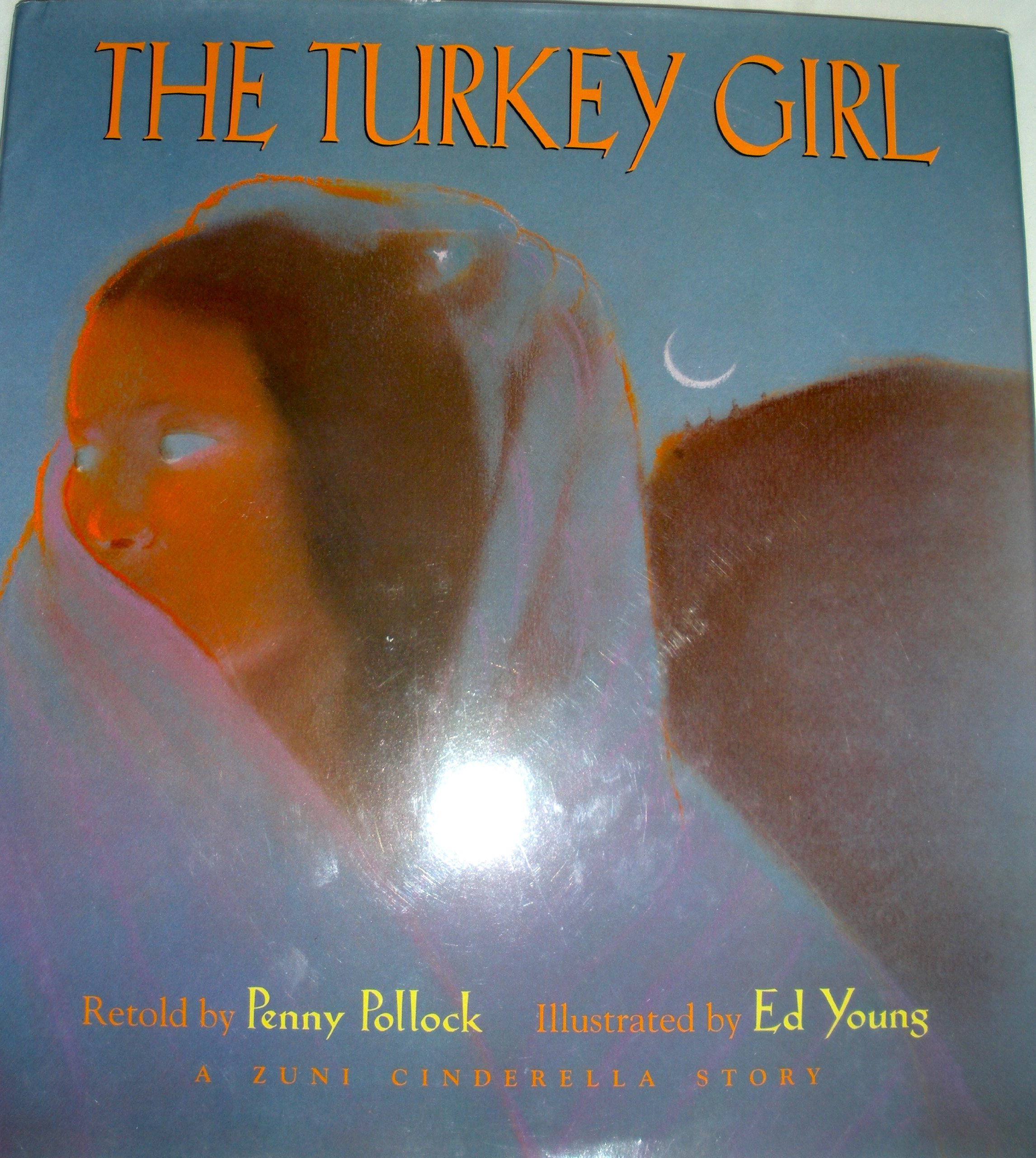 The Turkey Girl: A Zuni Cinderella Story