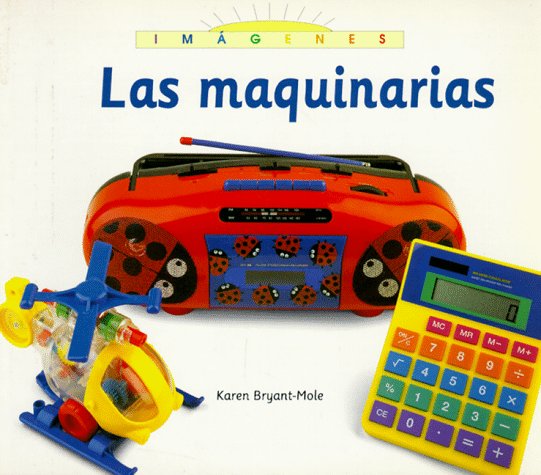 Las Maquinarias (Imagenes) (Spanish Edition)