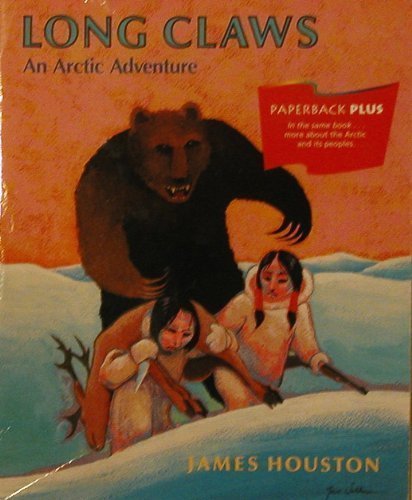 Long claws: An Arctic adventure (Invitations to literacy)