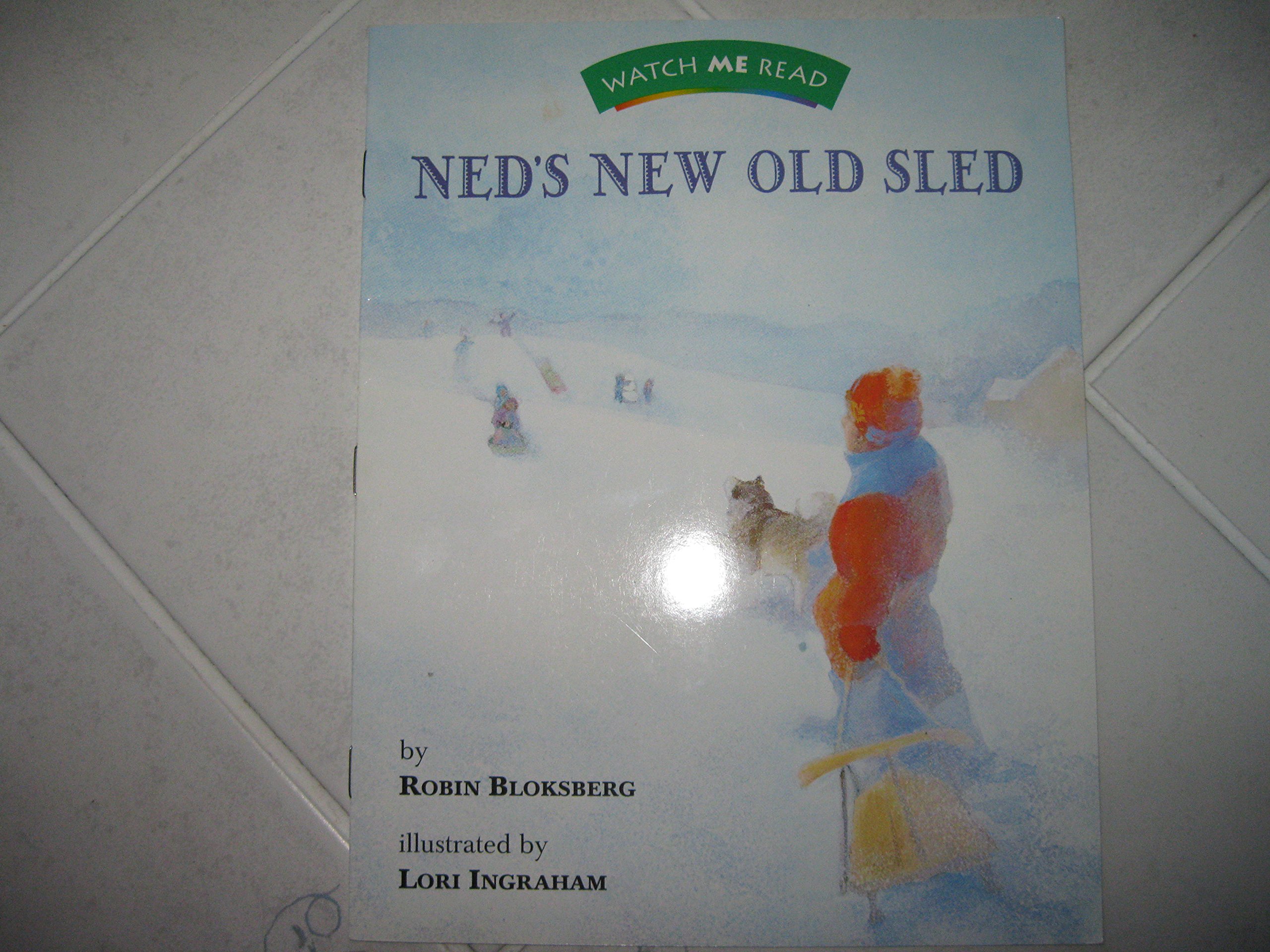 Ned's new old sled (Invitations to literacy)