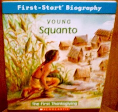 Young Squanto, First-Start Biography