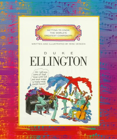 Duke Ellington (Getting to Know the World's Greatest Composers)