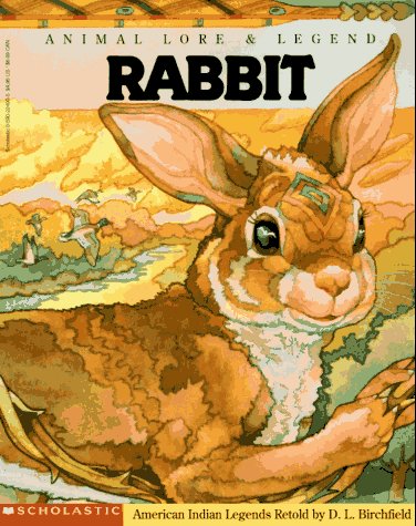 Animal Lore & Legend: Rabbit (American Indian Legends)