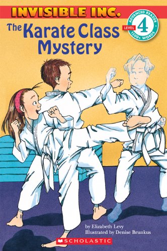 The Karate Class Mystery (Invisible Inc., No. 5; Hello, Reader! Level 4)