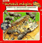 El autobus magico Siente Un Inquietante Hormigueo / The Magic School Bus Gets Ants In Its Pants (El autobus magico / The Magic School Bus) (Spanish Edition)