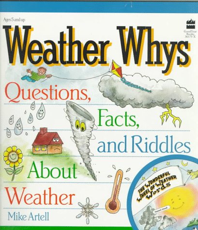 Weather Whys: Questions, Facts, and Riddles About Weather